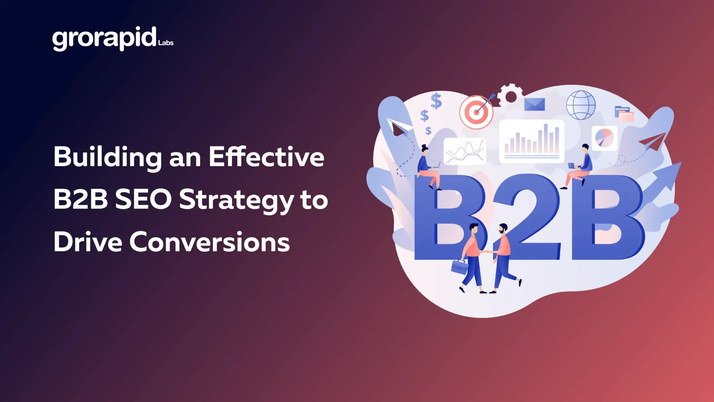 Building an effective B2B SEO strategy to drive conversions
