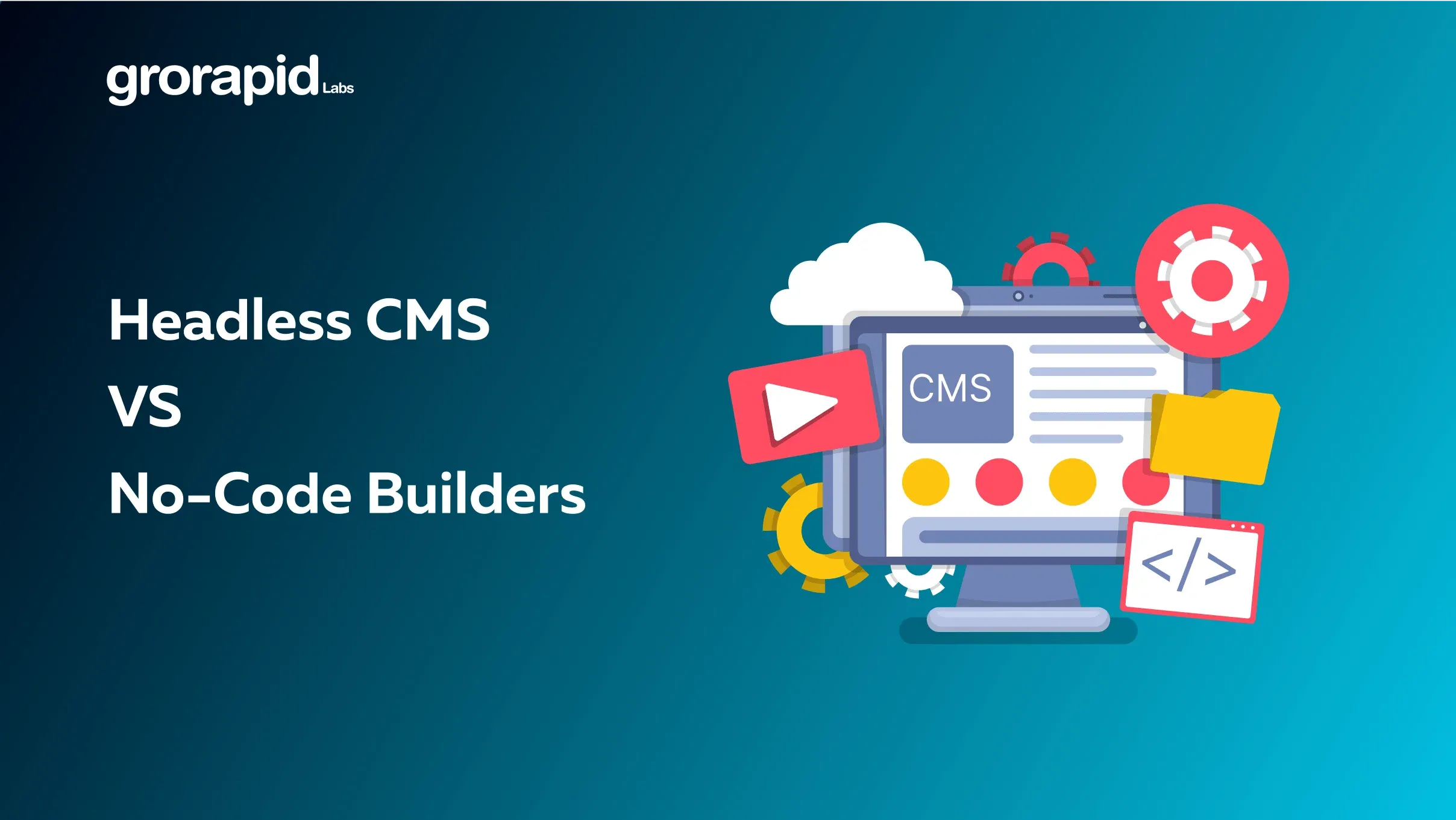 Headless CMS VS No Code Builders