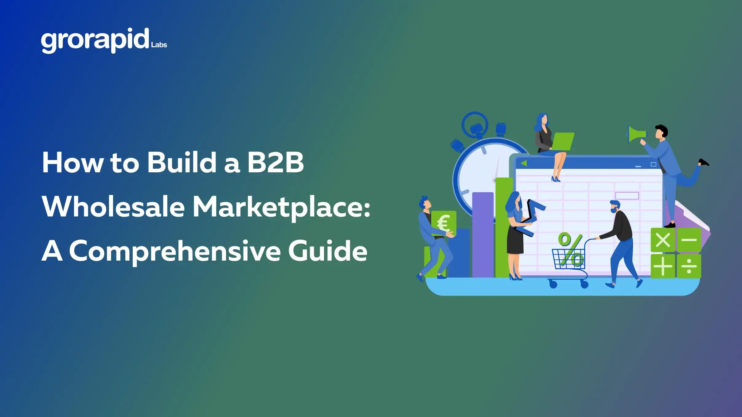 How to Build a B2B Wholesale Marketplace: A Comprehensive Guide