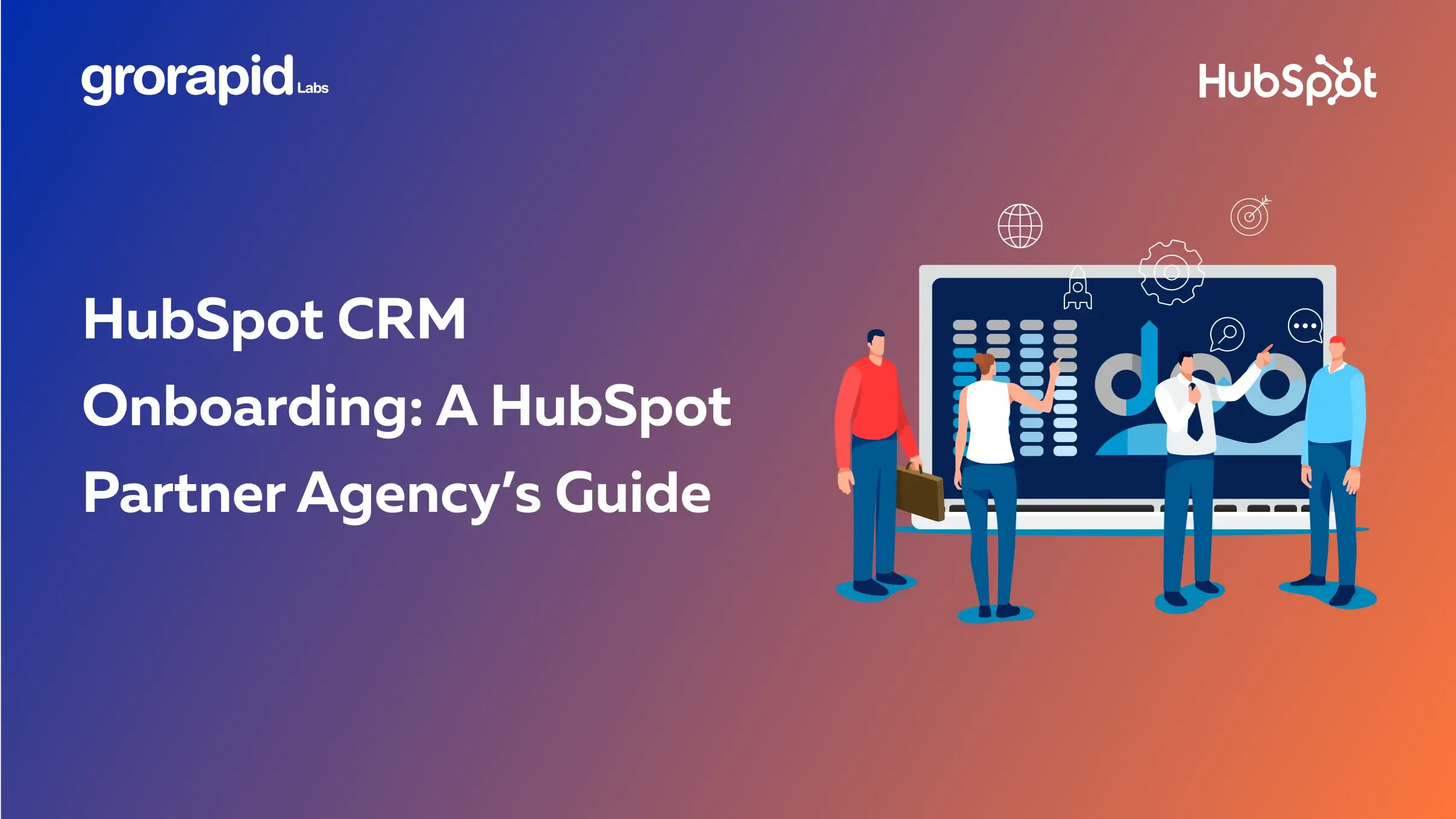HubSpot CRM Onboarding: A HubSpot Partner Agency’s Guide