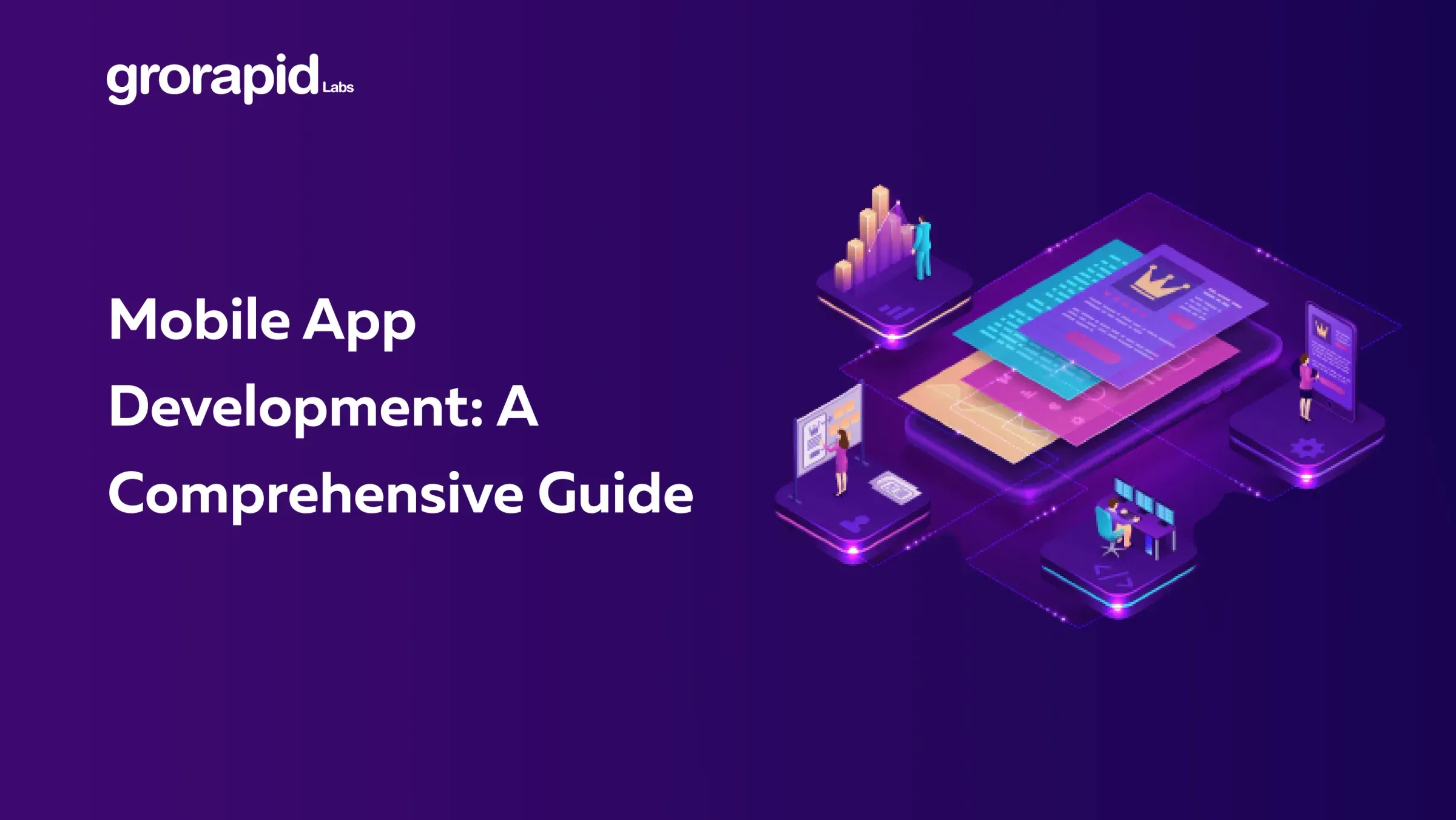 Mobile App Development - A comprehensive guide