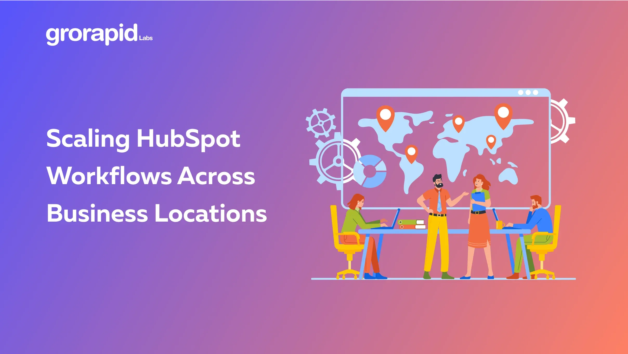 Scaling HubSpot Workflows Across Business Locations