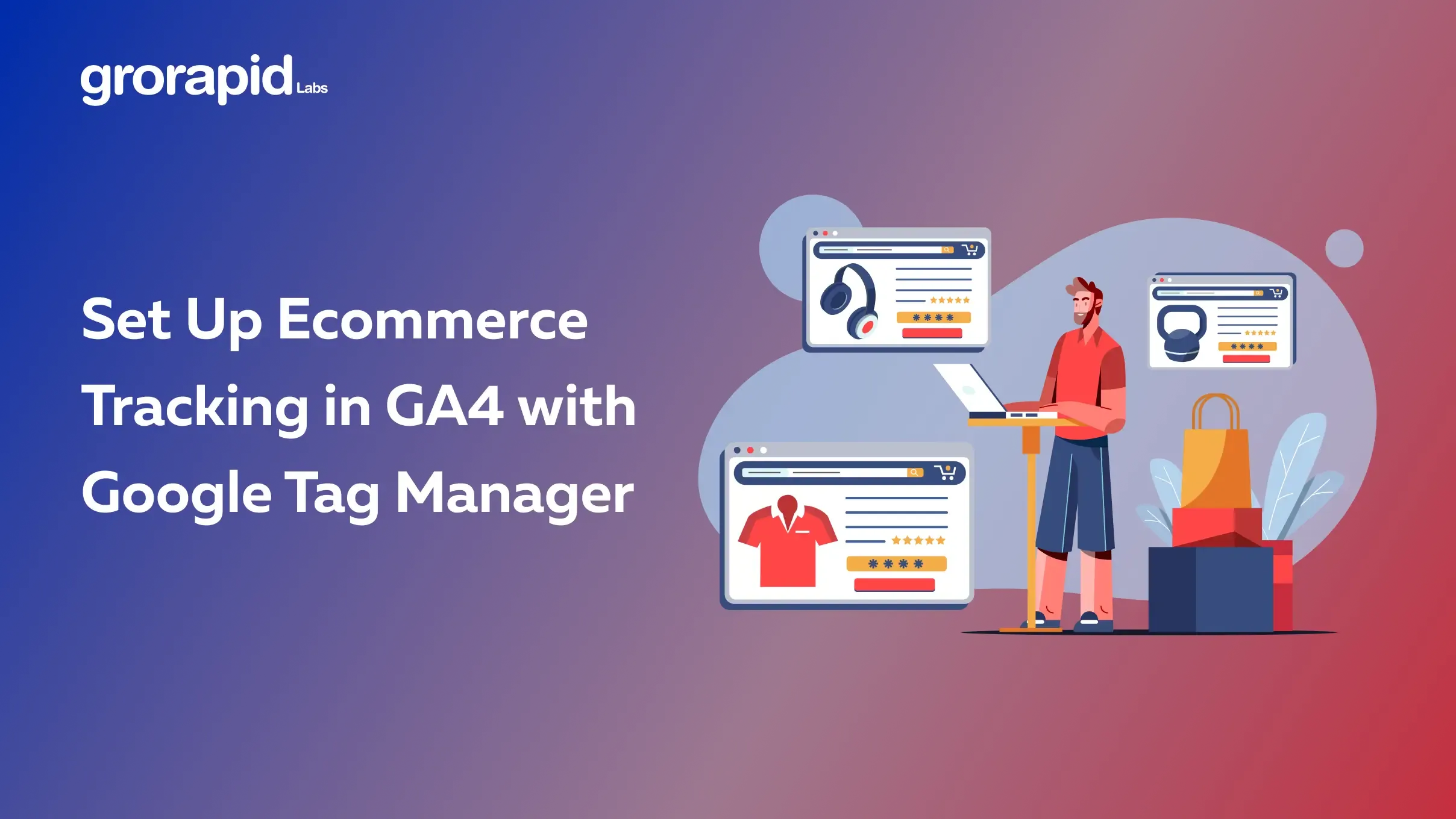 Set Up Ecommerce Tracking in GA4 with Google Tag Manager