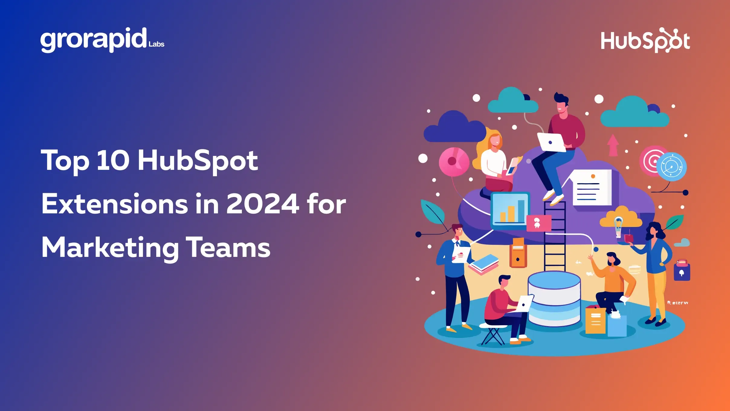 Top 10 HubSpot Extensions in 2024 for Marketing Teams
