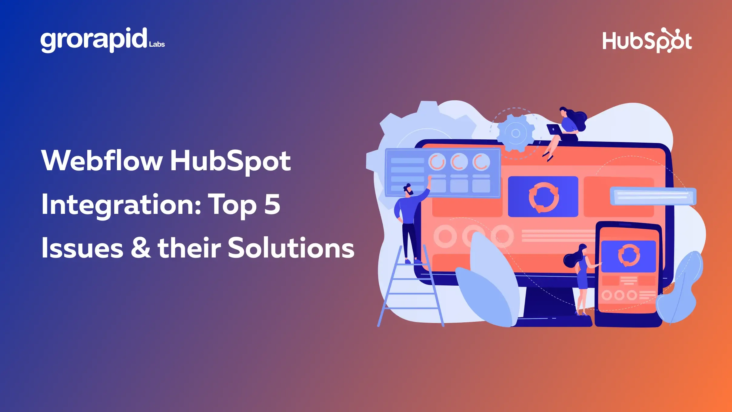Webflow HubSpot Integration: Top 5 Issues & their Solutions