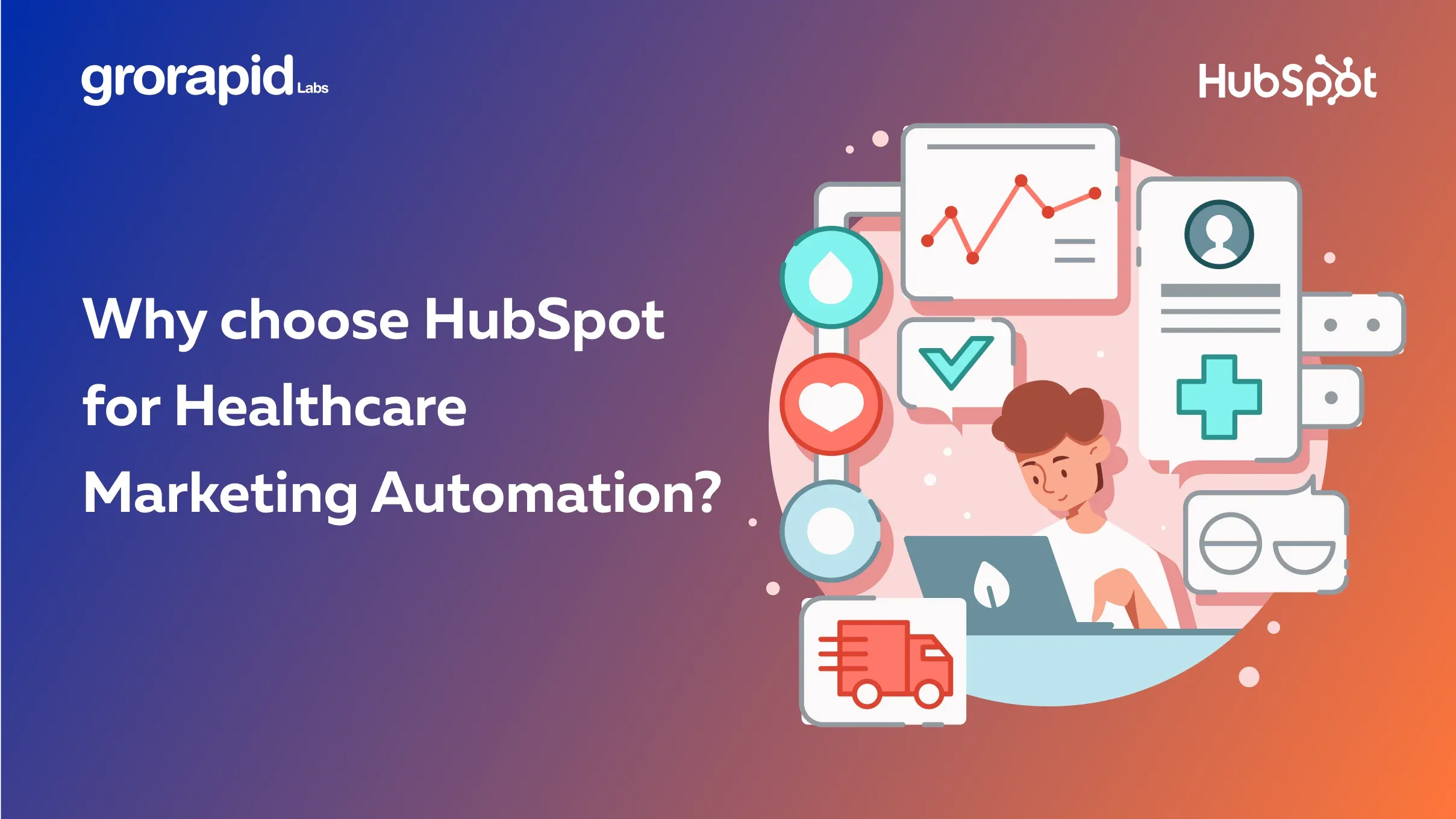 Why choose HubSpot for Healthcare Marketing Automation?